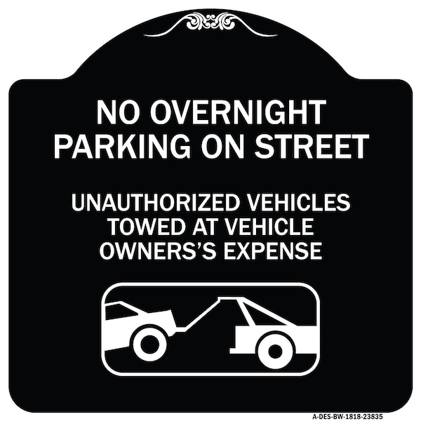 Signmission No Overnight Parking on Street Unauthorized Vehicles Towed at Vehicle Owners Expense, BW-1818-23835 A-DES-BW-1818-23835 - main